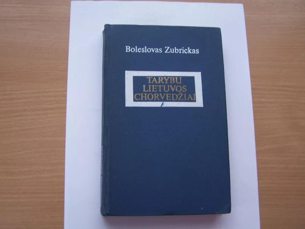 Tarybų Lietuvos chorvedžiai - Boleslovas Zubrickas, knyga 2