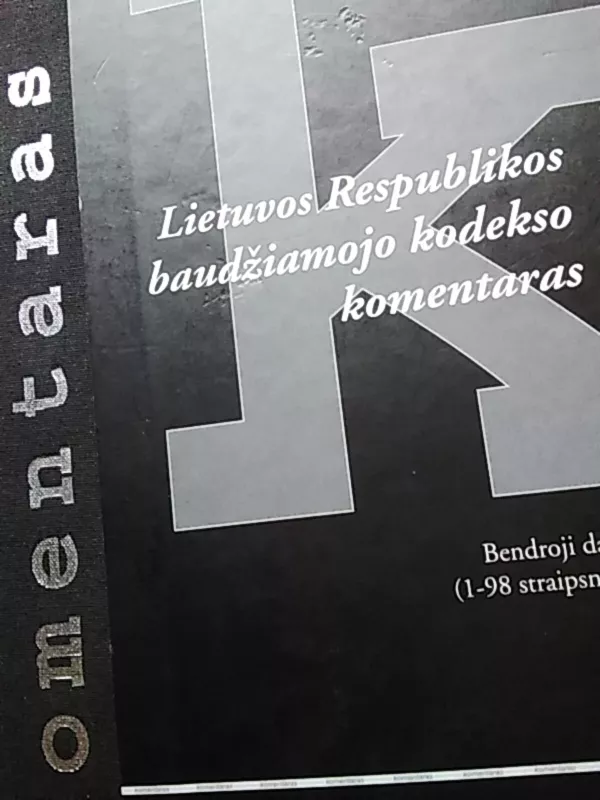 Lietuvos Respublikos baudžiamojo kodekso komentaras - Autorių Kolektyvas, knyga