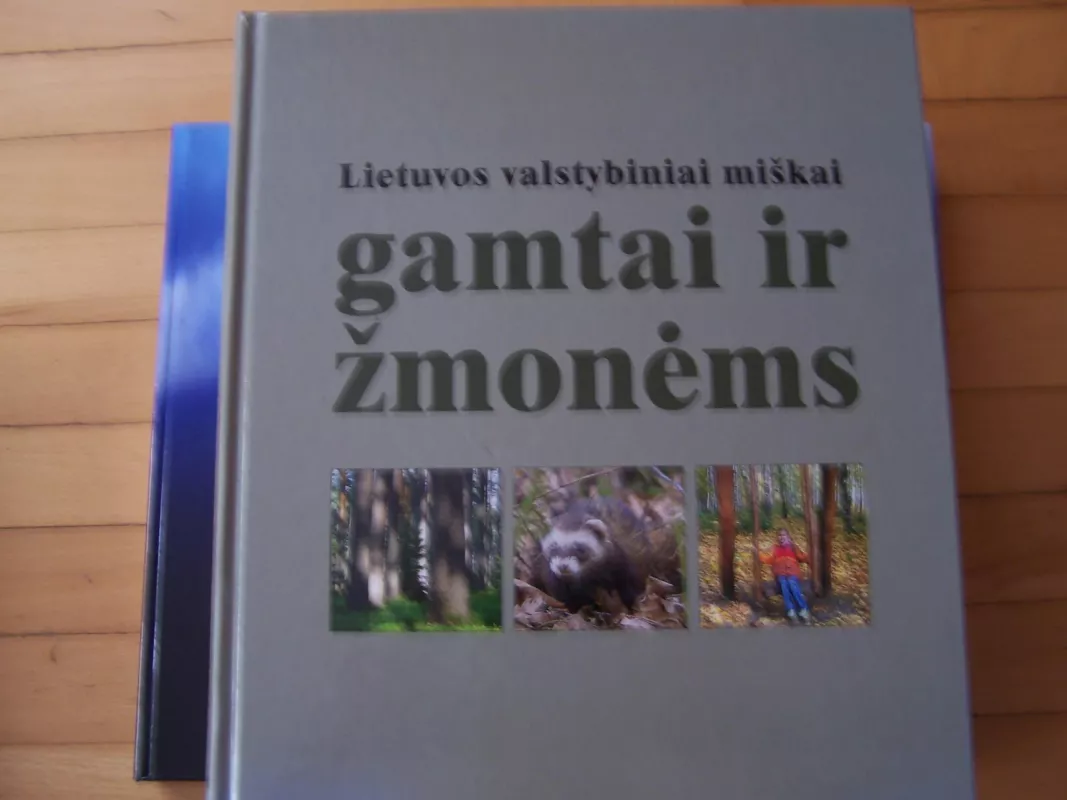 Lietuvos valstybiniai miškai gamtai ir žmonėms - Romualdas Barauskas, knyga 3