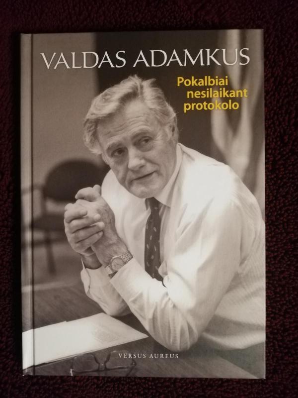 Pokalbiai nesilaikant protokolo. - Valdas Adamkus, knyga 2