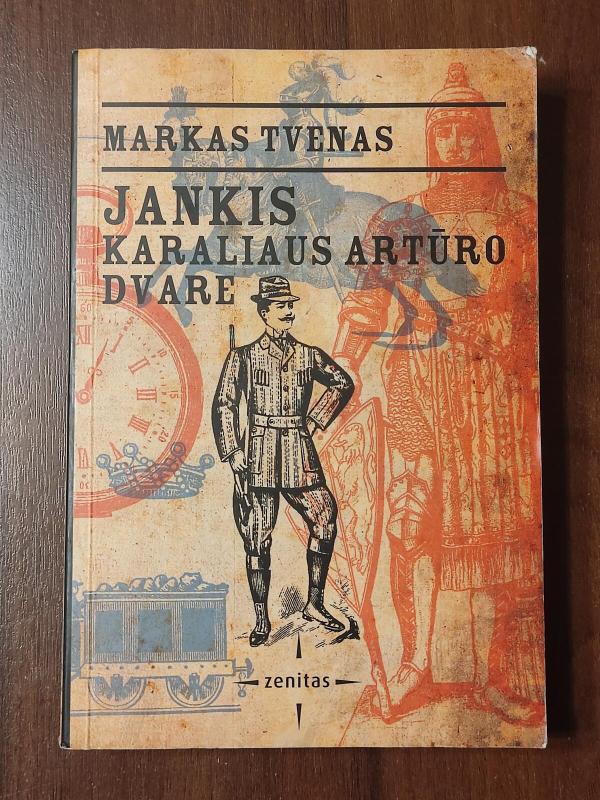 Jankis karaliaus Artūro dvare - Markas Tvenas, knyga 3