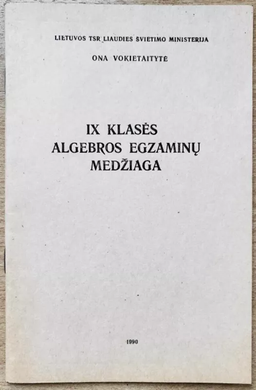 IX klasės algebros egzaminų medžiaga - O. Vokietaitytė, knyga
