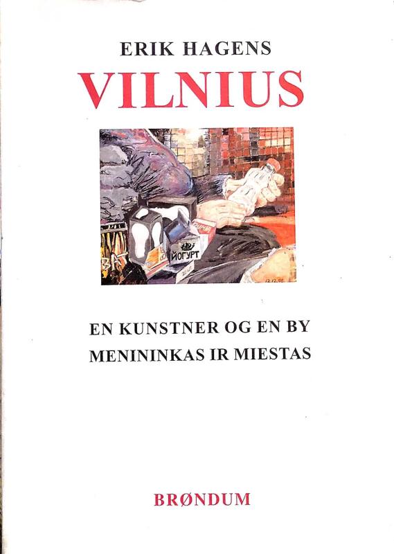 Vilnius. Piešiniai - Hagens Erik, knyga