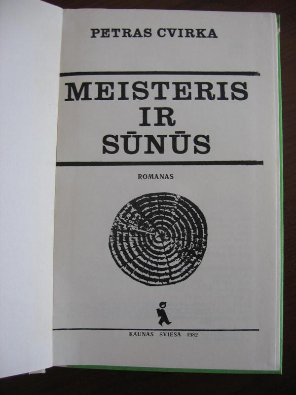 Meisteris ir sūnūs - Petras Cvirka, knyga 3