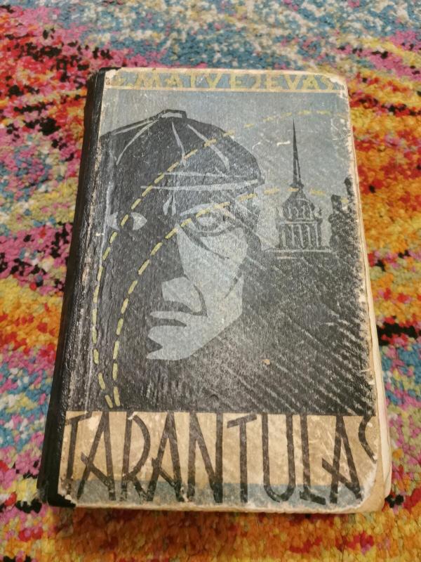 Tarantulas - Germanas Matvejevas, knyga 2