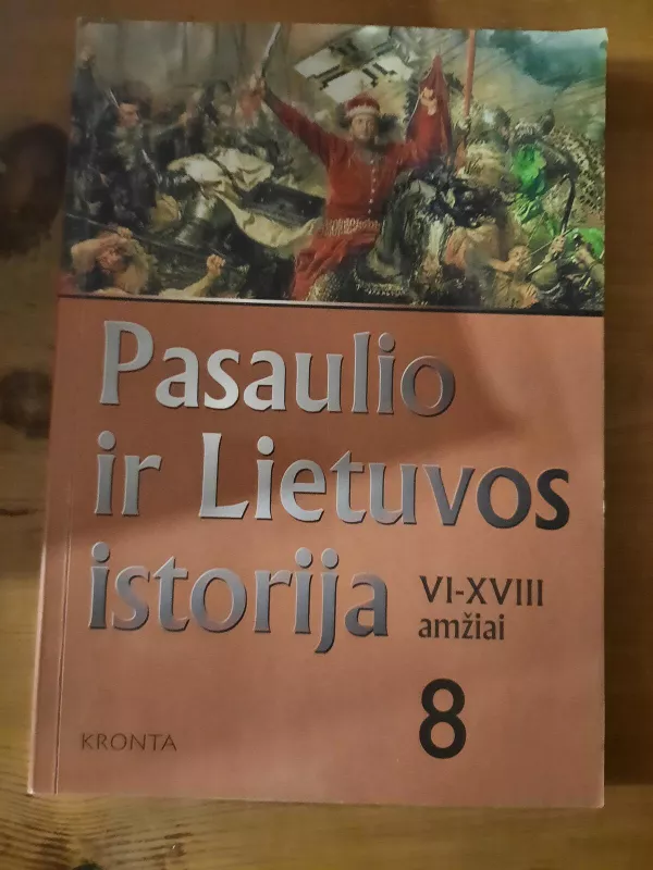 Pasaulio ir Lietuvos istorija VI–XVII amžiai pratybų sąsiuvinis - Autorių Kolektyvas, knyga