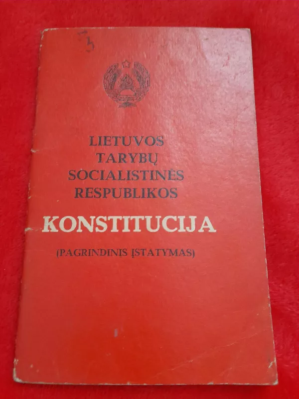Lietuvos tarybų socialistinės respublikos konstitucija 1978 - Autorių Kolektyvas, knyga 2