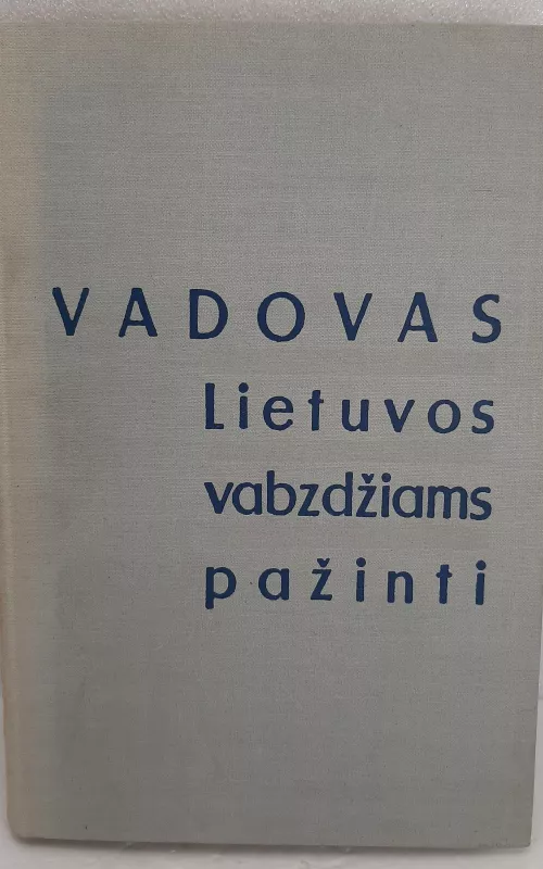 Vadovas Lietuvos vabzdžiams pažinti - Antanas Lešinskas, knyga