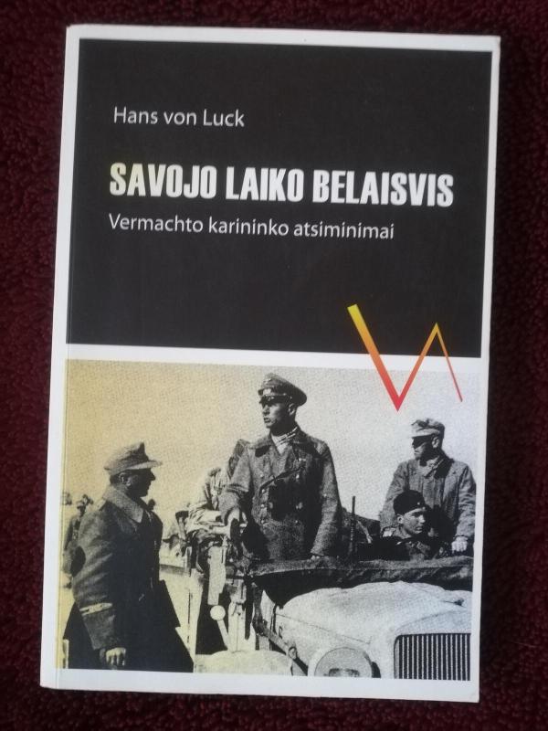 Savojo laiko belaisvis - Hans von Luck, knyga 4