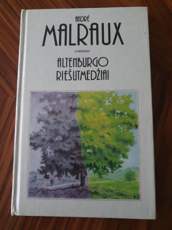 Altenburgo riešutmedžiai - Andre Malraux, knyga 3