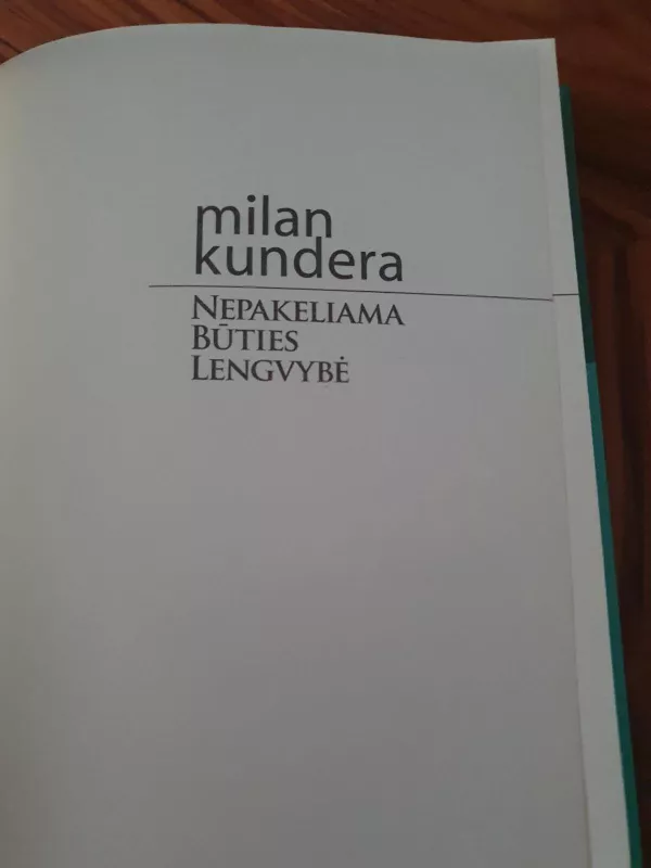 Nepakeliama būties lengvybė - Milan Kundera, knyga