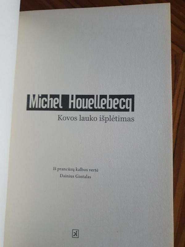 Kovos lauko išplėtimas - Michel Houllebecq, knyga 2