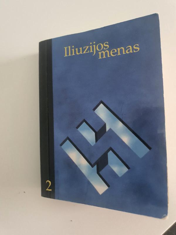 Iliuzijos menas 2 - Remigijus Mikalauskas, knyga 3