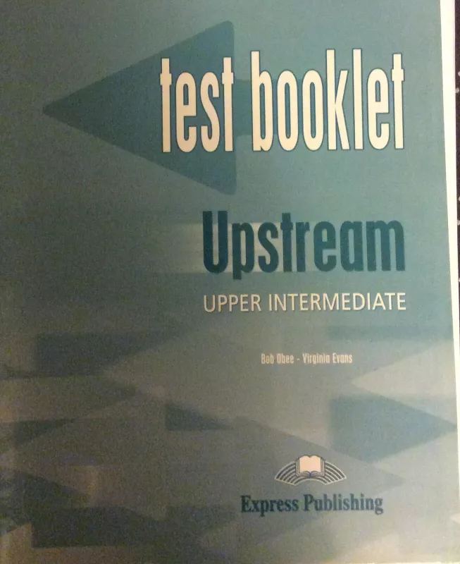 Upstream Upper Intermediate Teacher’s Book - Virginia Evans, Jenny  Dooley, knyga 2