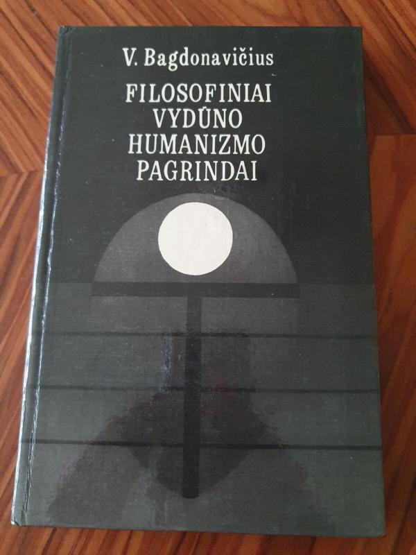 Filosofiniai Vydūno humanizmo pagrindai - Vacys Bagdonavičius, knyga 3