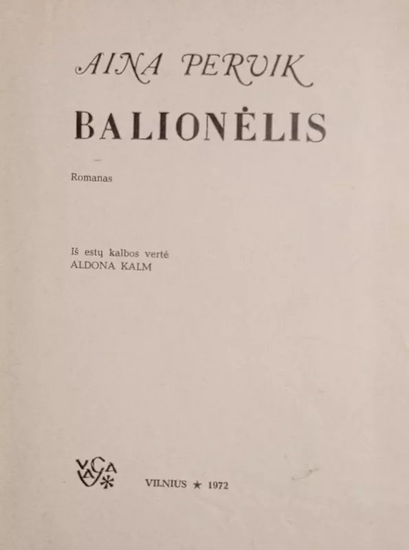 Balionėlis - Aino Pervik, knyga 3
