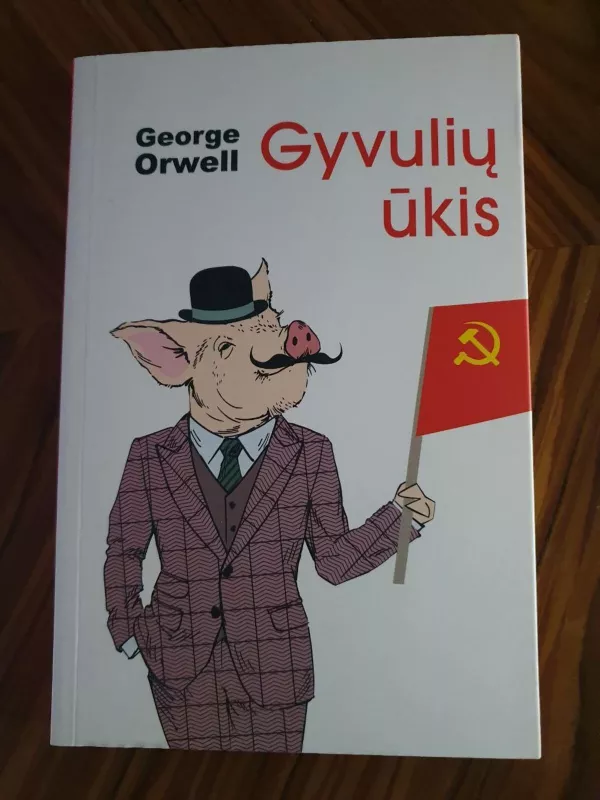 Gyvulių ūkis - George Orwell, knyga 3
