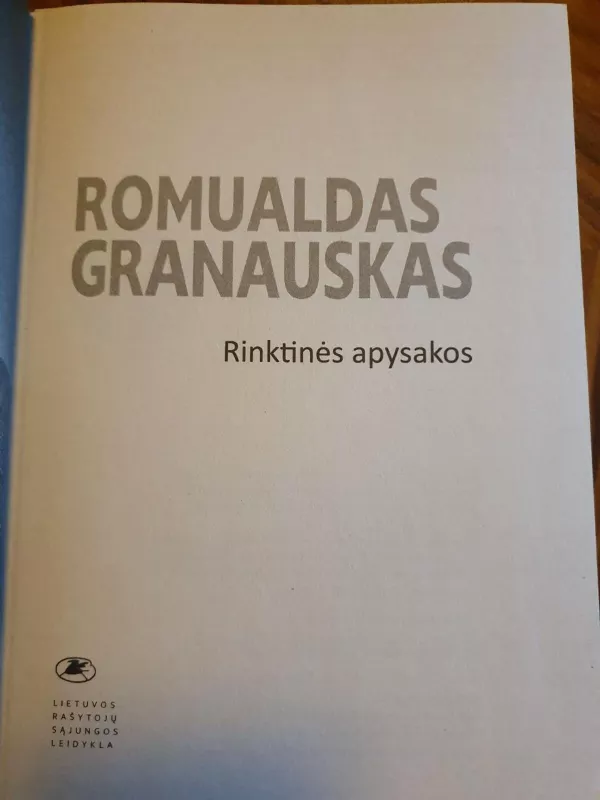 Rinktinės apysakos - Romualdas Granauskas, knyga