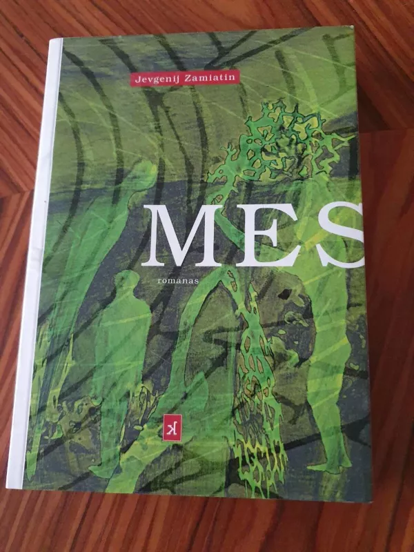 Mes - Jevgenij Zamiatin, knyga 3