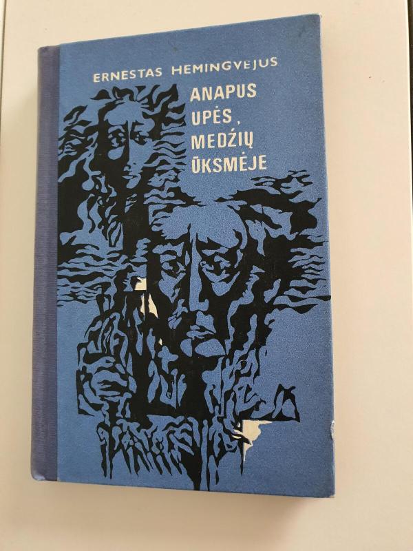 Anapus upės medžių ūksmėje - Ernestas Hemingvėjus, knyga 2