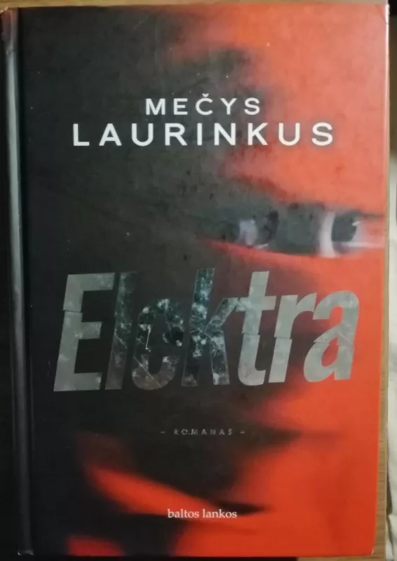 Elektra - Mečys Laurinkus, knyga 3