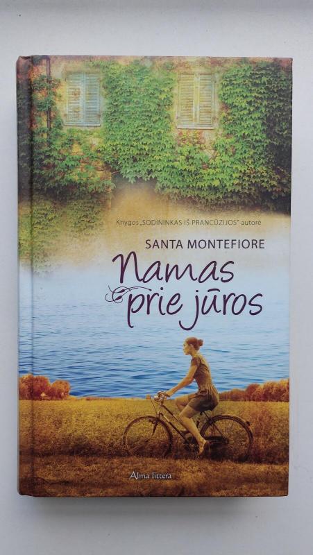 Namas prie jūros - Santa Montefiore, knyga 2