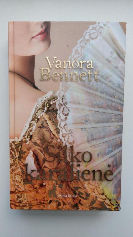 Šilko karalienė - Vanora Bennett, knyga 2