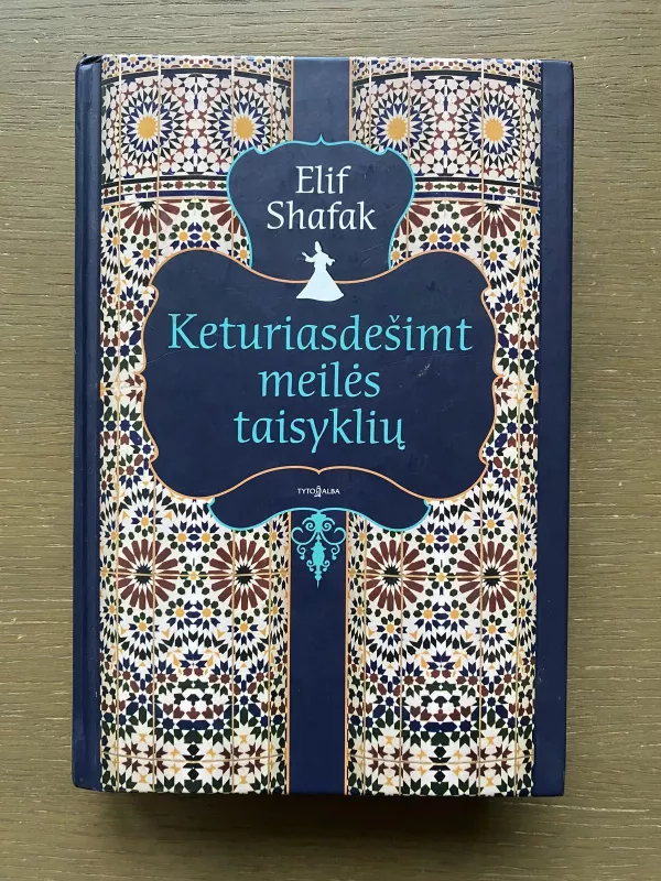 Keturiasdešimt meilės taisyklių - Elif Shafak, knyga