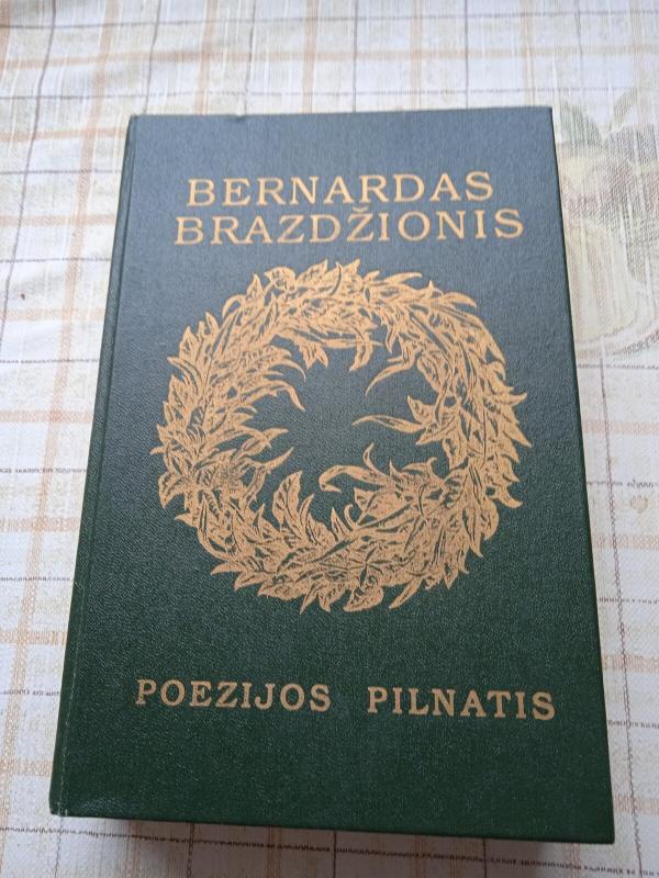 Poezijos pilnatis - Bernardas Brazdžionis, knyga 5
