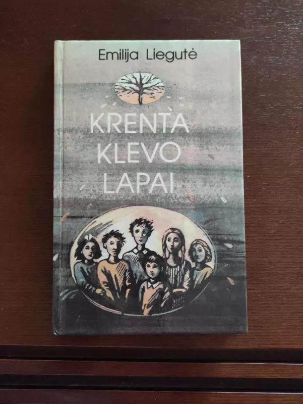 Krenta klevo lapai - Emilija Liegutė, knyga 2