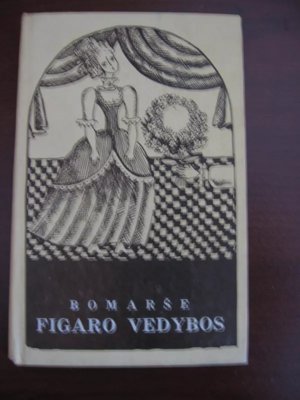 Figaro vedybos - Pjeras Bomaršė, knyga 2