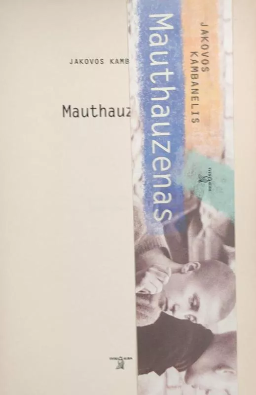 Mauthauzenas - Jakovos Kambanelis, knyga