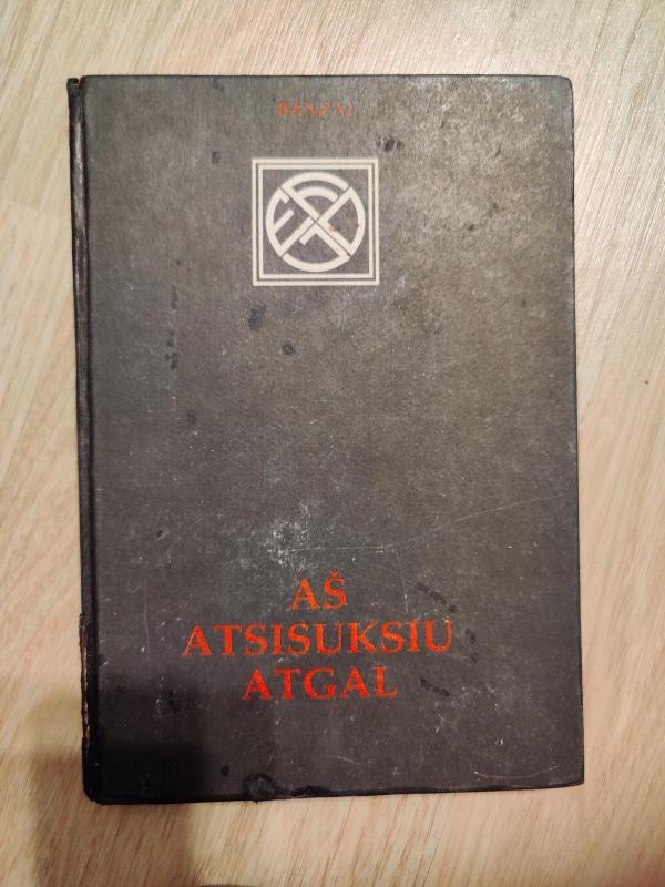 Aš atsisuksiu atgal - Autorių Kolektyvas, knyga 3