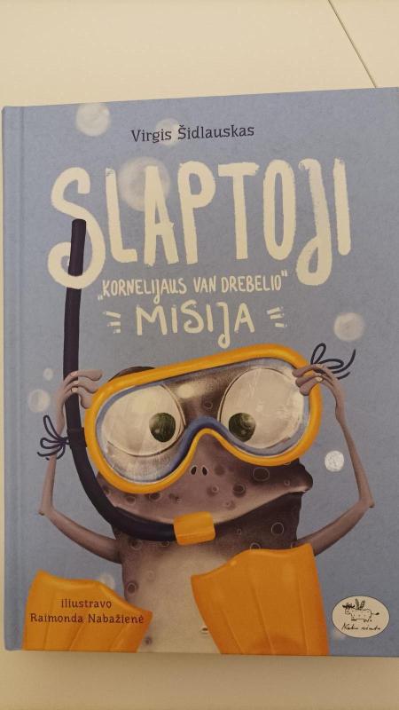 Slaptoji Kornelijaus van drebelio misija - Virgis Šidlauskas, knyga 3