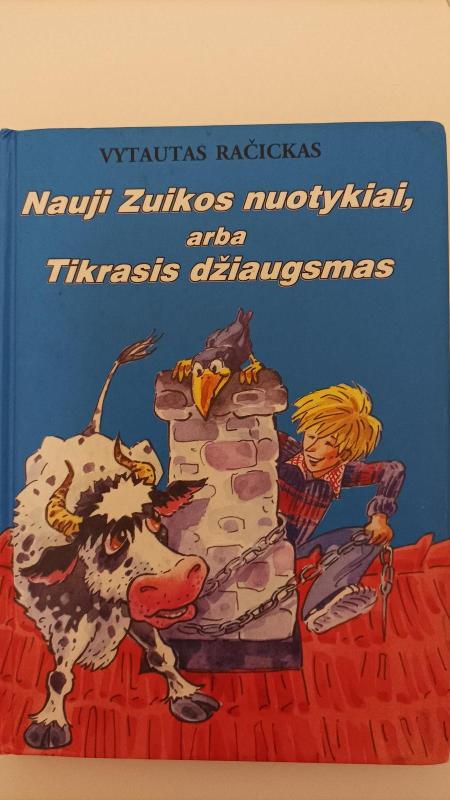 Nauji Zuikos nuotykiai, arba Tikrasis džiaugsmas - Vytautas Račickas, knyga 3