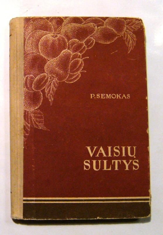 Vaisių sultys - P.S. Semokas, knyga 2