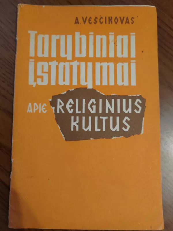 tarybiniai įstatymai apie religinius kultus - aleksandras veščikovas, knyga