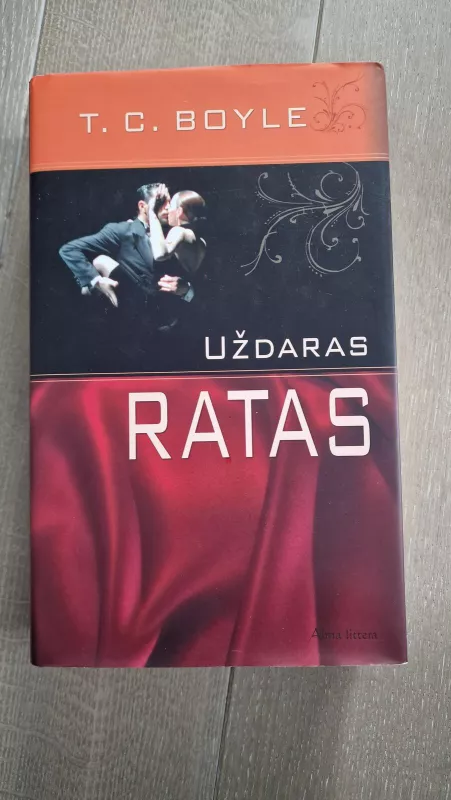 Uždaras ratas - Coraghessan Boyle, knyga 2