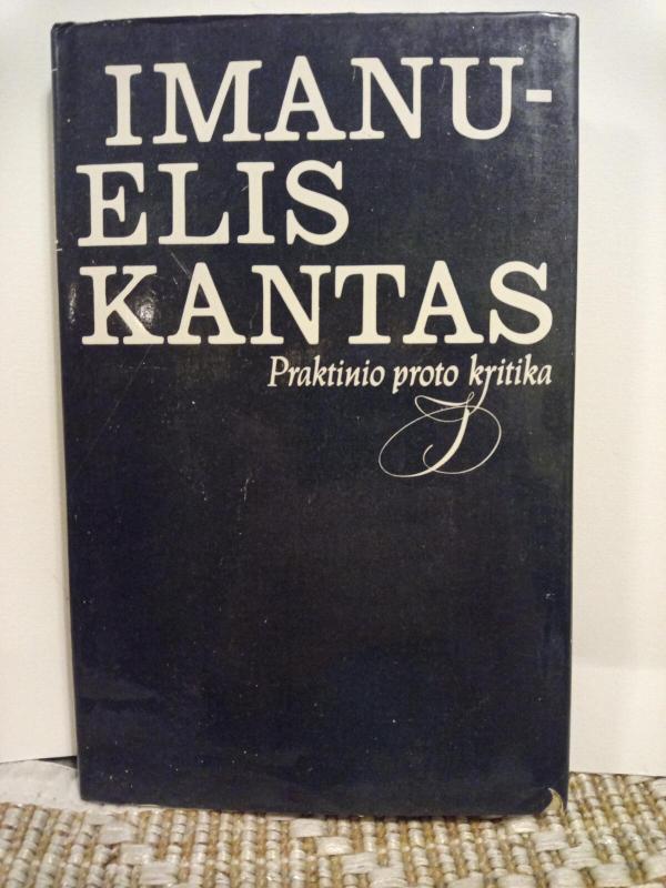 Praktinio proto kritika - Imanuelis Kantas, knyga 2