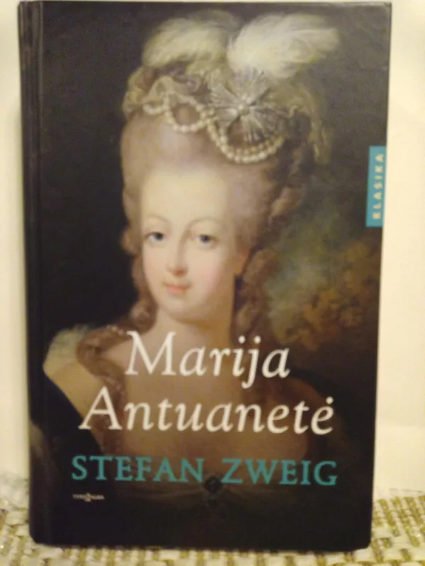 Marija Antuanetė - Stefan Zweig, knyga 2