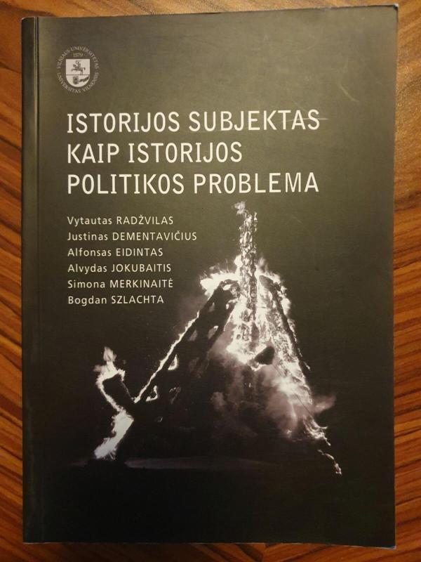 Istorijos subjektas kaip istorijos politikos problema - Vytautas Radžvilas, knyga 3