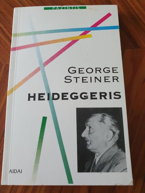 Heideggeris - George Steiner, knyga 3