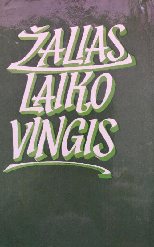 Žalias laiko vingis: Lietuvių tarybinė novelė - Autorių Kolektyvas, knyga 2