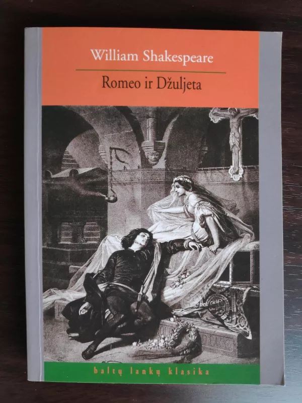 Romeo ir Džuljeta - William Shakespeare, knyga