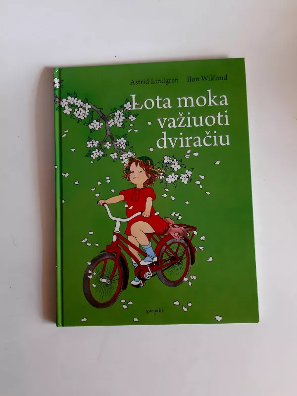 Lota moka važiuoti dviračiu - Astrid Lindgren, knyga 2
