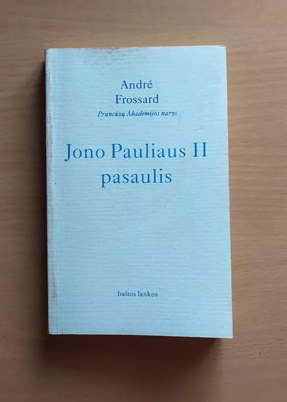 Jono Pauliaus II pasaulis - Andre Frossard, knyga 2