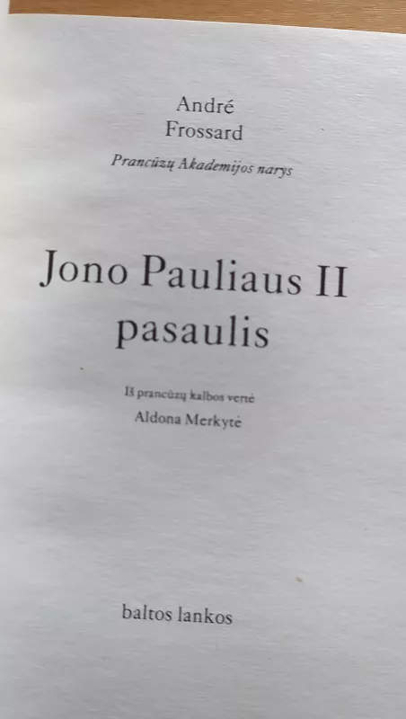 Jono Pauliaus II pasaulis - Andre Frossard, knyga 4
