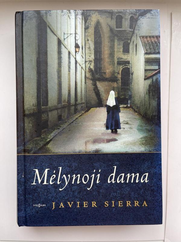 Mėlynoji dama - Javier Sierra, knyga 3