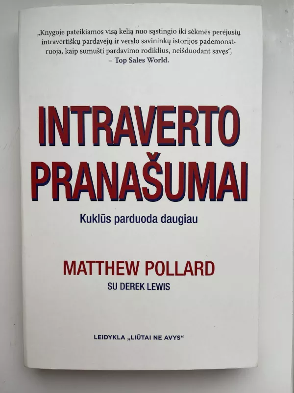 INTRAVERTO PRANAŠUMAI: kuklūs parduoda daugiau - Matthew Polllard, knyga 3