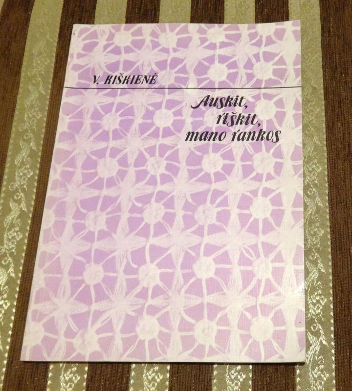 Auskit, riškit, mano rankos - V. Kiškienė, knyga 3